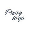 PUSSY TO GO